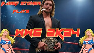 Based Stoner plays wwe 2k24 | the rise of based stoner p2|