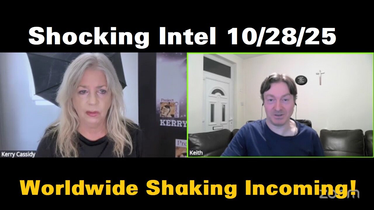 Kerry Cassidy: Shocking Intel 10/28/25 - Worldwide Shaking Incoming!