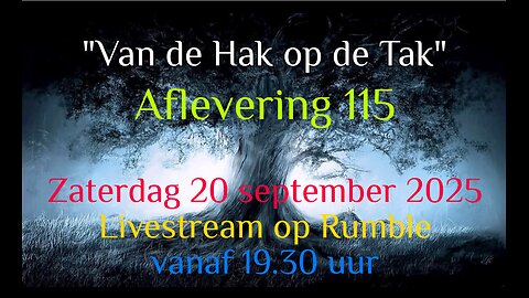 "Van De Hak Op De Tak" - Aflevering 115 - Zaterdag 20 september 2025