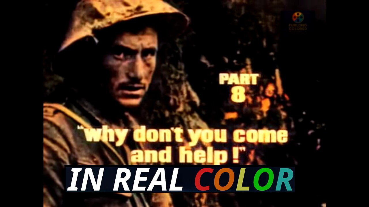 The Great War — Episode 8 — Why Don’t You Come and Help (1964) — In Real Color