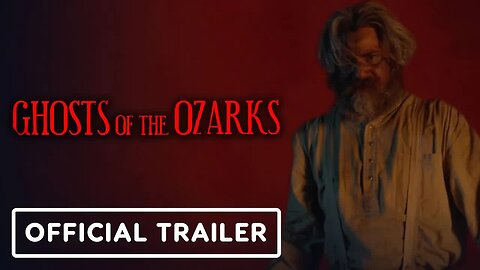 Ghosts of the Ozarks - Official Exclusive Trailer (2022) David Arquette, Thomas Hobson