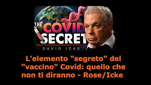 L'elemento segreto del “vaccino” Covid