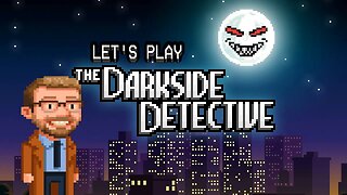 Linguini's on the Case - Let's Play The Darkside Detective