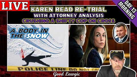 CRUSHING A Shifty Cop On CROSS! Karen Read Trial 2.0- (Day 13: Morning) LIVE WITH ATTORNEY ANALYSIS