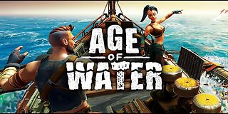 Age of Water | Got this awhile back haven't played that much. 1.0 is out, let's check it out.