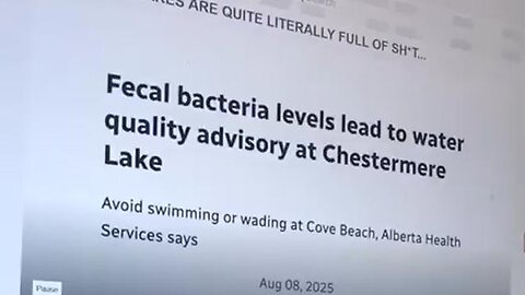 Canadians told by reporter from India that Alberta's lake is now contaminated with poop
