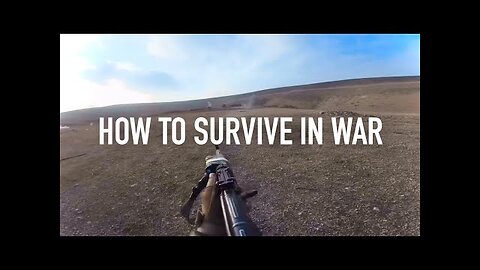 How to SURVIVE in War