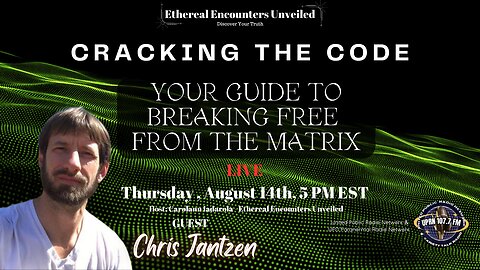 Cracking the Code: Your Guide to Breaking Free from the Matrix - Chris Jantzen