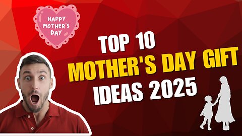 Can’t Decide? Here Are 10 Perfect Gifts🎁✨ for Mother’s Day 2025 | Find the Perfect Surprise 😱😍