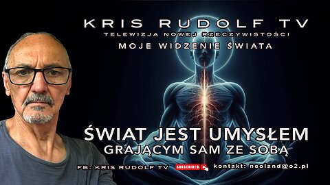 ŚWIAT JEST UMYSŁEM