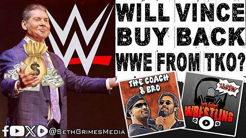 Does Vince McMahon Really Want To Buy WWE Back?