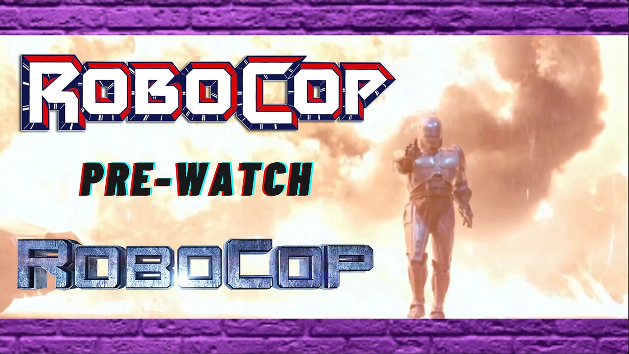 Memories of Robocop Before We Watch It - Cinema Decon