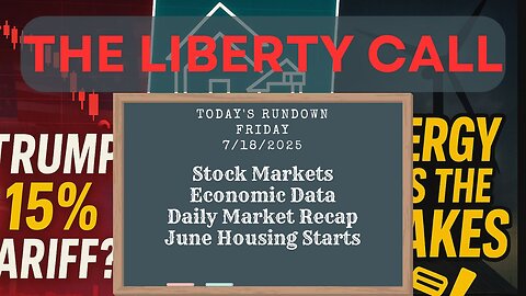 Liberty Call for 7/18/2025
