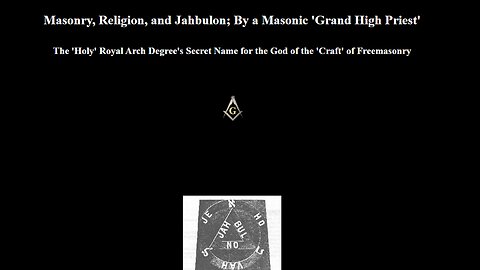 MASONIC DEGREES OF THE PROFANE WHO WORSHIP THE NAME OF THEIR OWN DESTRUCTION AS SALVATION