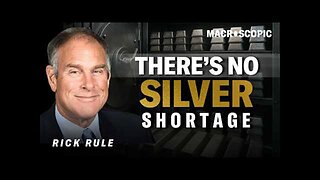 Rick Rule: No SILVER shortage, GOLD will triple!