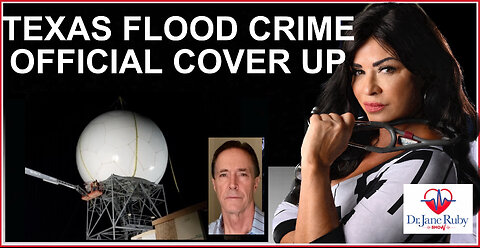 TEXAS FLOOD WEATHER CRIMES COVERED UP BY THE STATE