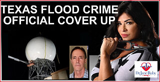 TEXAS FLOOD WEATHER CRIMES COVERED UP BY THE STATE