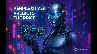 Perplexity AI Predicts the Price of XRP, Solana and Cardano by the End of 2025