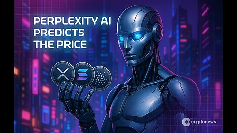 Perplexity AI Predicts the Price of XRP, Solana and Cardano by the End of 2025