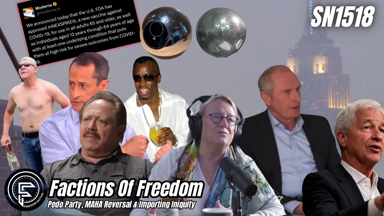 SN1518: Pedo Party, MAHA Reversal & Importing Iniquity ⚠️