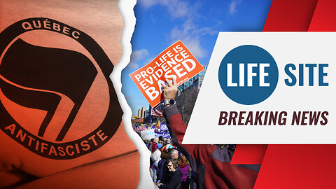 BREAKING: Antifa ATTACKS March for Life in Quebec Canada