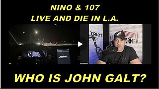 NINO W/ JUAN O'SAVIN. CHAOS ERUPTS. TO LIVE AND DIE IN L.A. WHO IS John Galt?