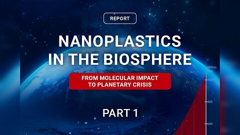 Nanoplastics: Invisible Threat That Already Affects Everyone