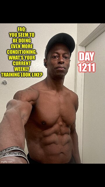 FAQ: You Seem to be Doing More Conditioning. What’s Your Current Training Looking Like? (Day 1211)
