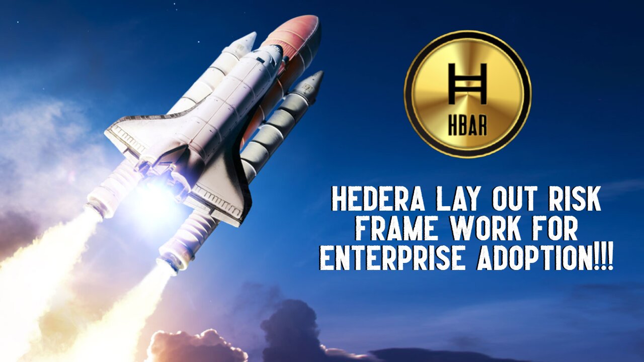 Hedera Lay Out Risk Frame Work For Enterprise Adoption!!!