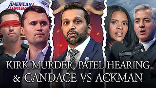 Charlie Kirk's Murder Updates, Kash Vs Senate, Candace Owens Exposes Bill Ackman