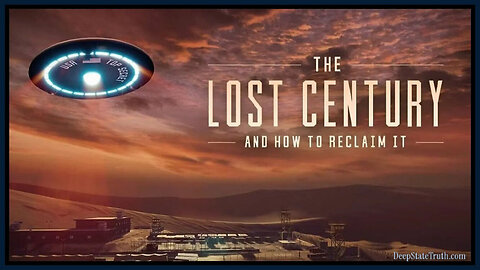 🎬 Documentary by Dr. Steven Greer: 'The Lost Century and How To Reclaim It' ✦ Hidden Tech That Could Liberate Humanity