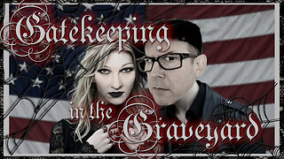 Gatekeeping in the Graveyard with Molly Sleuth and Rod DeWeese