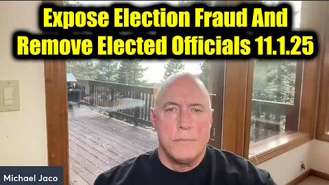Michael Jaco Update Nov 1: Expose Election Fraud...