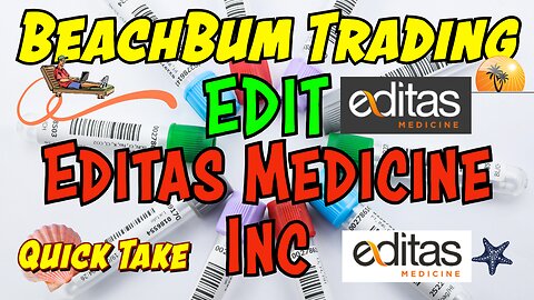 EDIT | Editas Medicine Inc | Quick Take