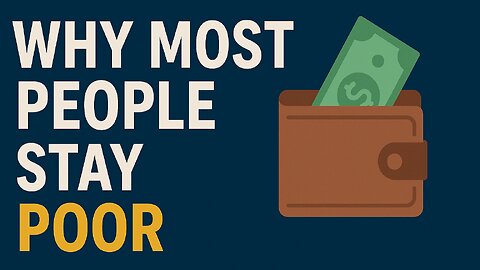 Why Most People Stay Poor (And How to Escape) | Money Habits Explained