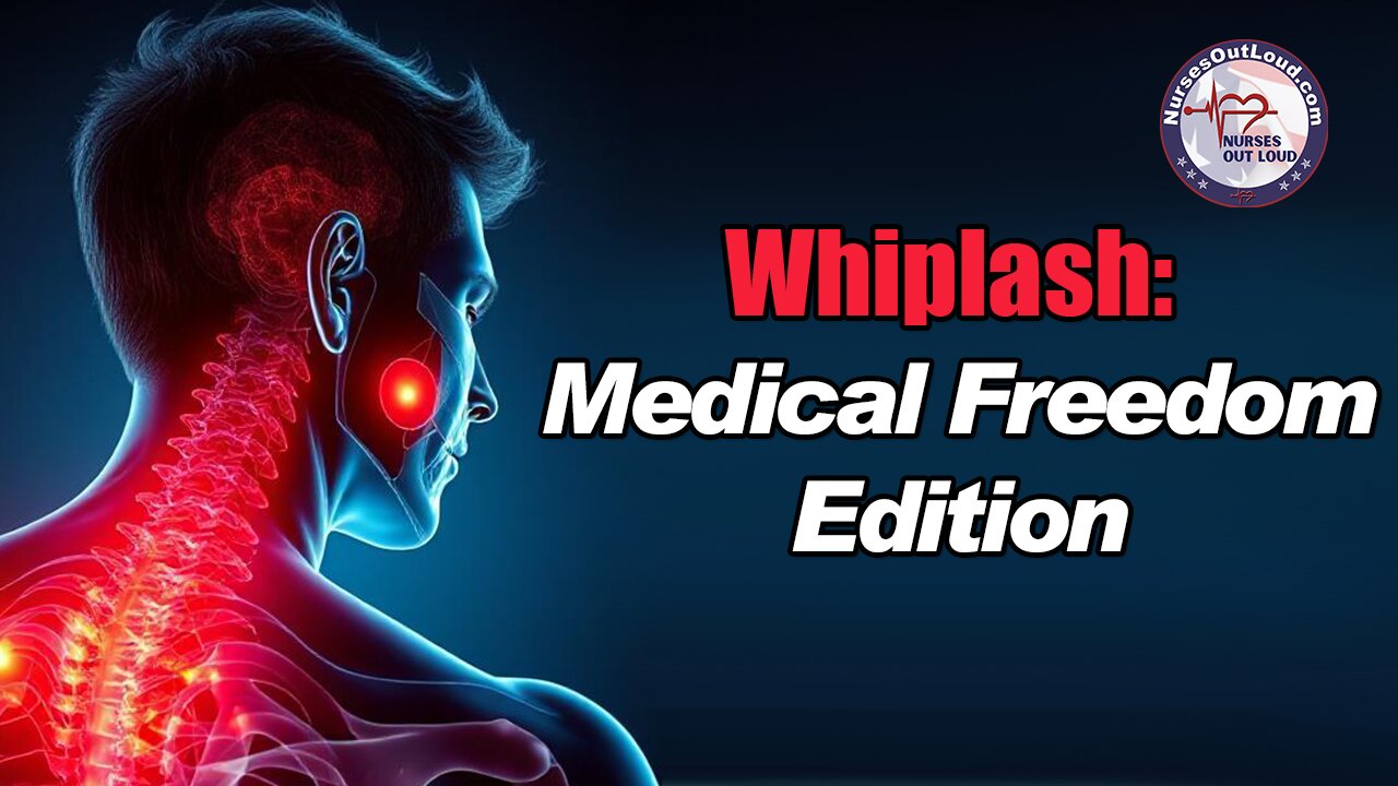 Whiplash: Medical Freedom Edition