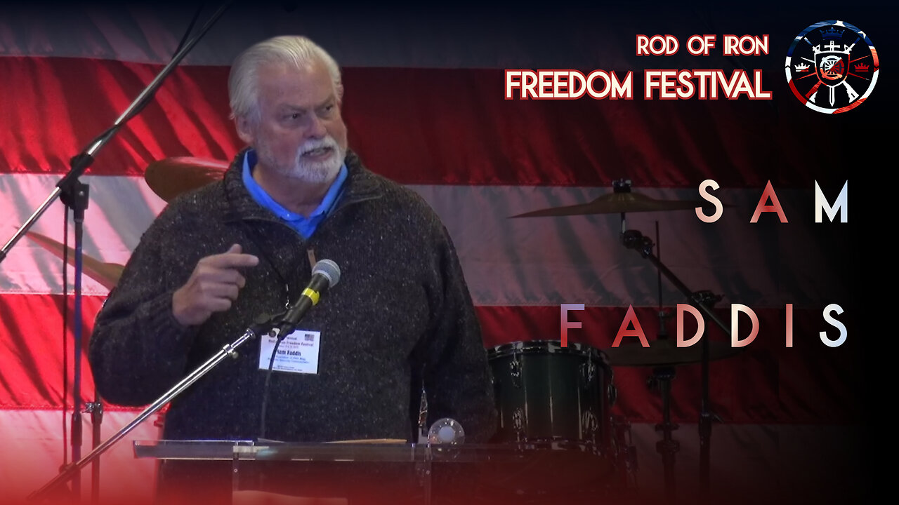 Sam Faddis (7th Annual Rod of Iron Freedom Festival 2025)