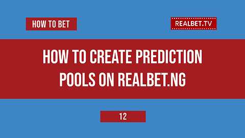 How to Create Prediction Betting Pool on Realbet.ng