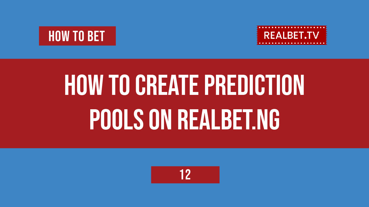 How to Create Prediction Betting Pool on Realbet.ng
