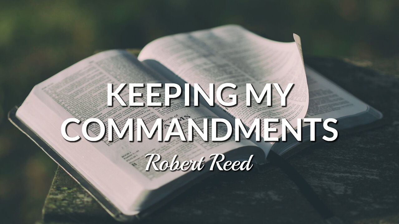 Robert Reed - Keeping My Commandments