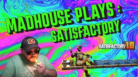MadHouse Plays : Some Friday morning relaxing Satisfactory. come wake up with me
