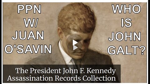 PPN W/ JUAN O'SAVIN THE RELEASE OF THE JFK Files, WHAT WILL IT SHOW? CLIF HIGH, SGANON