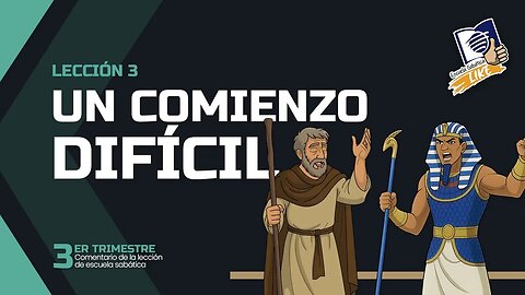 Pr. Bullón - Lección 3 - Un Comienzo Difícil