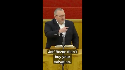 Jeff Bezos Didn't Buy Your Salvation (Sermon Clip)