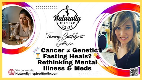 🧬 Cancer ≠ Genetic? ⏳ Fasting Heals? 💊 Rethinking Mental Illness & Meds