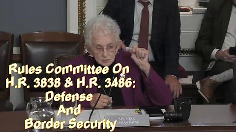 Rules Committee on H.R. 3838 & H.R. 3486: Defense and Border Security - September 8, 2025