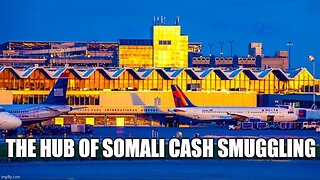 HUNDREDS OF MILLIONS IN CASH smuggled in Somali luggage out of Minneapolis airport