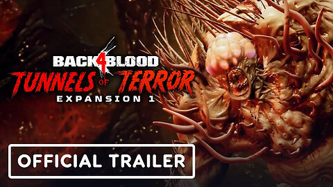 Back 4 Blood - Official Tunnels of Terror Launch Trailer