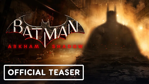 Batman - Arkham Shadow - Official Teaser Trailer