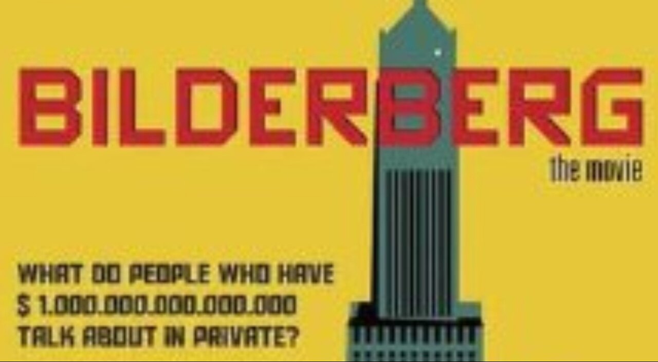 Bilderberg The Movie Documentary